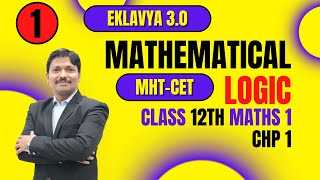 MATHEMATICAL LOGIC LEC 1  EKLAVYA 30 Episode 8  MHTCET 2023  Maharashtra  Dinesh Sir [upl. by Aneeled]