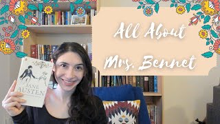 All About Mrs Bennet [upl. by Weylin]