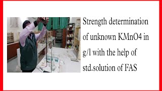 Strength determination of unknown KMnO4 in gl with the help of N20 Ferrous ammonium sulphate [upl. by Anidnamra729]