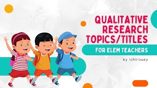 Research Titles for Elementary Teachers School Head and Supervisors  Action Research  MAED  PHD [upl. by Bibah119]