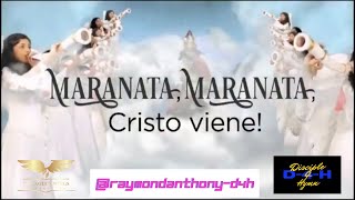 Maranata Cristo Viene  Raymond Anthony [upl. by Jallier686]