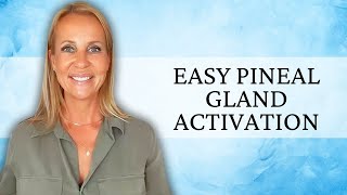 Easy Pineal Gland Activation [upl. by Yleik]