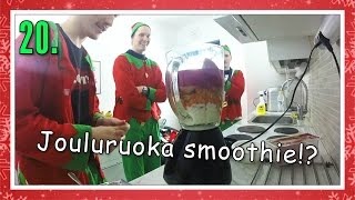 JOULURUOKA SMOOTHIE  Haastekalenteri Luukku 20 [upl. by Nicol]