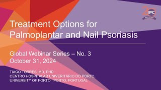 Treatment Options for Palmoplantar and Nail Psoriasis  Tiago Torres MD PhD  Portugal [upl. by Edgell]