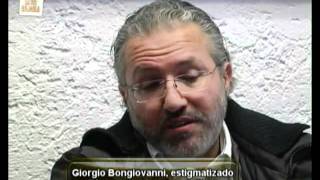 ENTREVISTA AL ESTIGMATIZADO GIORGIO BONGIOVANNI 12 [upl. by Amihc]