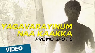 Yagavarayinum Naa Kaakka Promo Spot 3  Aadhi  Nikki Galrani [upl. by Eerrahs]