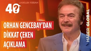 Orhan Gencebaydan Dikkat Çeken Açıklama Gerçek Aleviler İçin Ölürüm Jülide Ateşle 40 TEK PARÇA [upl. by Anelis86]