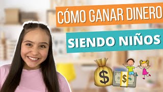 ¿¿Como GANAR DINERO Siendo NIÑOS 💰👧 [upl. by Luttrell405]