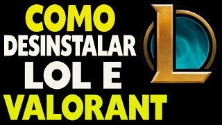 Como Desinstalar LOL e Valorant do PC [upl. by Annairba]