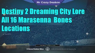 Destiny 2 Dreaming City All 16 Ahamkara Bones Locations Marasenna Lore [upl. by Darrow]