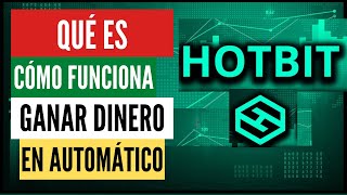 Hotbit ¡Qué es y Cómo funciona  CÓMO GANAR DINERO EN INTERNET CON HOTBIT [upl. by Arodoeht261]