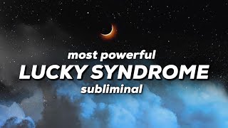 LUCKY SYNDROME AFFIRMATIONS SUBLIMINAL  extremely powerful activates instant luck ✨ [upl. by Debarath]