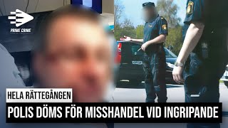 POLIS DÖMD FÖR MISSHANDEL VID INGRIPANDE  TINGSRÄTTEN [upl. by Boelter]