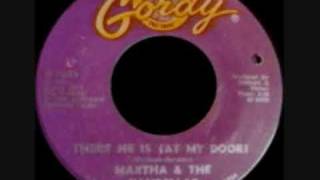 Martha amp The Vandellas There he is at my door [upl. by Ymereg]