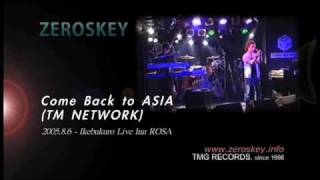 Come Back to ASIA TM NETWORK  ZEROSKEY Live version 200586 [upl. by Sanders]