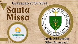 Santa Missa Igreja Nossa Senhora de Lourdes Ribeirão Areado Gravado [upl. by Alius]