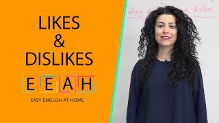 English for Beginners 26 Likes amp Dislikes  Easy English at Home [upl. by Olonam]