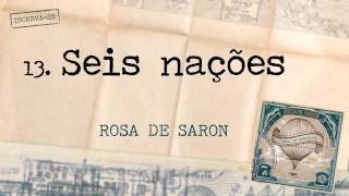 Rosa de Saron  Seis Nações Álbum Cartas ao Remetente [upl. by Yssak254]