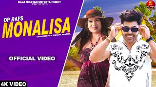 Monalisa  Official Video  Vivek Raghav Shivani Sharma  YK  New Haryanvi Songs Haryanavi 2023 [upl. by Sylram]