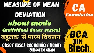 BCA CA FOUNDATION BCOM ECO BTECH STATISTICS MEAN DEVIATION ABOUT MODE [upl. by Gualterio]