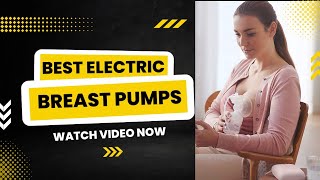 Best Electric Breast Pump 2022Top10 Electric Breast Pumps [upl. by Elbys]