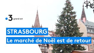 Strasbourg  le retour du marché de Noël après une année blanche [upl. by Airakaz]