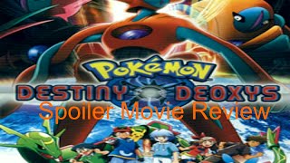 Pokémon Destiny Deoxys Spoiler Movie Review [upl. by Call]