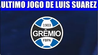 SUAREZ FAZ ULTIMO JOGO PELO GREMIO [upl. by Joni]