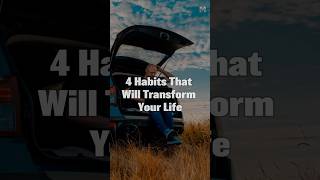 Transform Your Life with These 4 Habits shorts motivation motivation mindception [upl. by Fuhrman525]