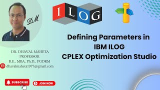 4 Defining Parameters in IBM ILOG CPLEX Optimization Studio  Dr Dhaval Maheta [upl. by Culver]