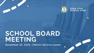 November 20 2024 PDSD School Board Meeting [upl. by Roehm]