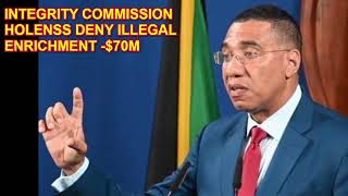 BREAKING NEWSHOLNESS INTEGRITY COMMISSION FINDING 70M QUESTIONABLEJamaicanewsonline Jamaica [upl. by Sivek51]