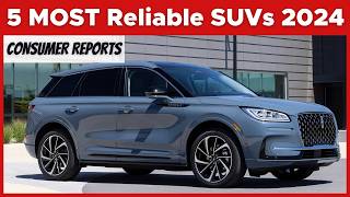 Top 5 Most Reliable SUVs in 2024 Consumer Reports Edition [upl. by Danie]