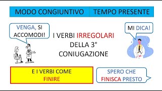 Italiano per stranieri Lezione 128 CONGIUNTIVO PRESENTE VERBI IRREGOLARI 3° CONIUGAZIONE [upl. by Arutak]