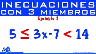 Solución de inecuaciones lineales con 3 miembros  Ejemplo 1 [upl. by Gasperoni]