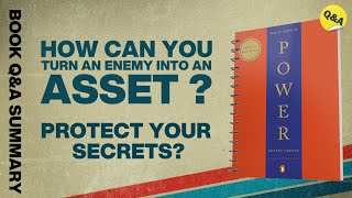 How Can You Turn an Enemy into an Asset  48 Laws of Power Part 1  Ask QampA Book Summary [upl. by Ahsrats815]