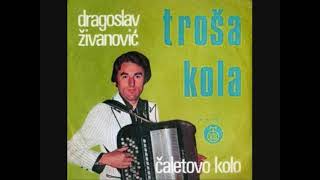 Dragoslav Zivanovic Trosa  Pajkino kolo [upl. by Leay243]