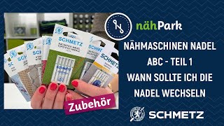 NähmaschinenNadelABC  Wie oft sollte ich die Nadel wechseln [upl. by Alehcim151]