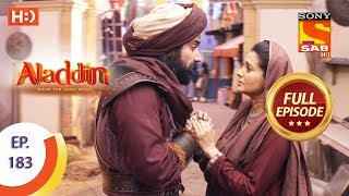 Aladdin  Ep 183  Full Episode  29th April 2019 [upl. by Eleirbag]