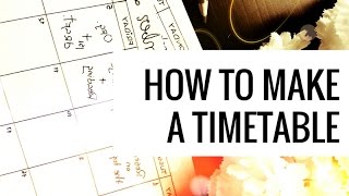 How to Make a Timetable [upl. by Yddeg]