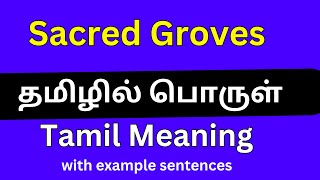 Sacred groves meaning in Tamil [upl. by Tucky975]