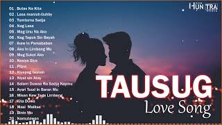 Tausug Love Song Playlist 2024🍁Tausug Love Song  Butas Na Kita  Lasa maniuhtiuhby  Tumtuma Sadja [upl. by Awjan]