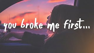 Tate McRae  you broke me first Lyrics [upl. by Stanleigh939]