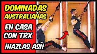 Cómo hacer DOMINADAS EN CASA SIN BARRA ✅ Dominadas Australianas en TRX  Anillas 🔥 TUTORIAL [upl. by Renell361]