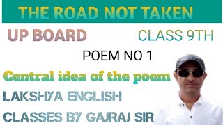 Class 9th Poem No 1 the road not taken Central idea of the poem [upl. by Assilam]