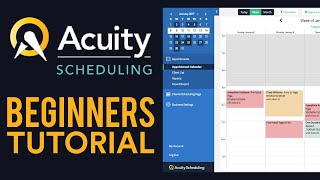 Acuity Scheduling Tutorial 2024 For Beginners [upl. by Gilead]