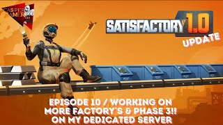 SATISFACTORY update10 episode 10  working on more factorys amp phase 3 [upl. by Tegdirb]