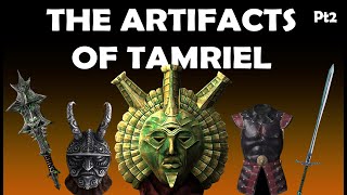 THE ARTIFACTS OF TAMRIEL  Part Two [upl. by Justinn977]