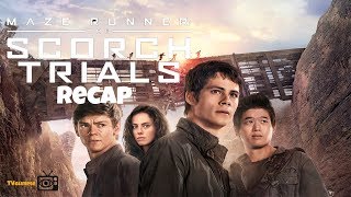 The Maze Runner The Scorch Trials Recap [upl. by China]