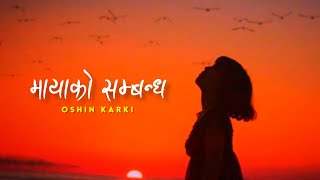 Maya Ko Sambandha  tadai basera maya garaula  MrHyozu  Cover by Oshin Karki  lyrics video [upl. by Llerrod784]